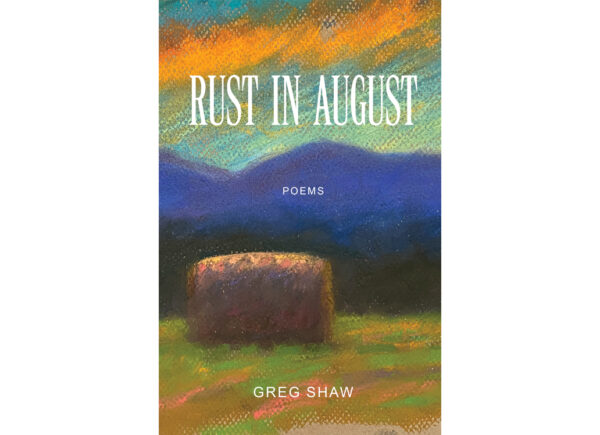 Rust in August by Greg Shaw