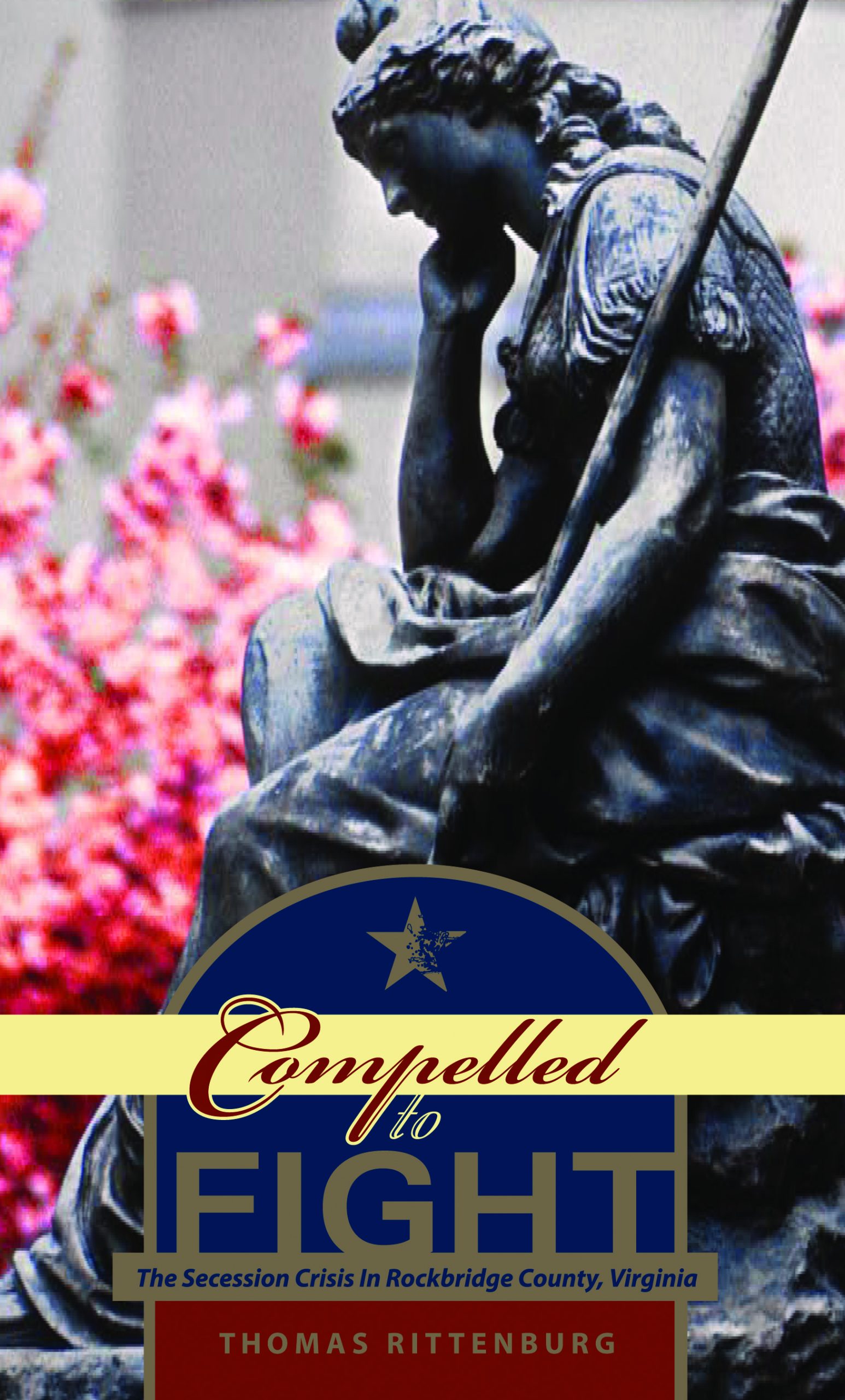 Compelled to Fight: The Secession Crisis in Rockbridge County, Virginia featured image