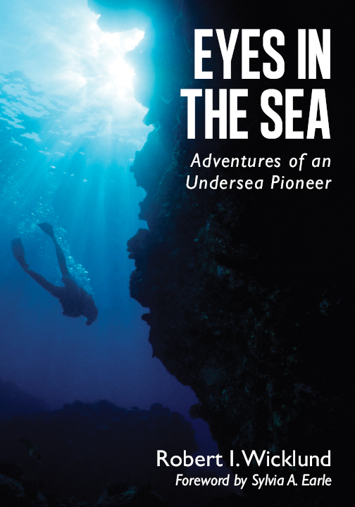Eyes in the Sea: Adventures of an Undersea Pioneer featured image
