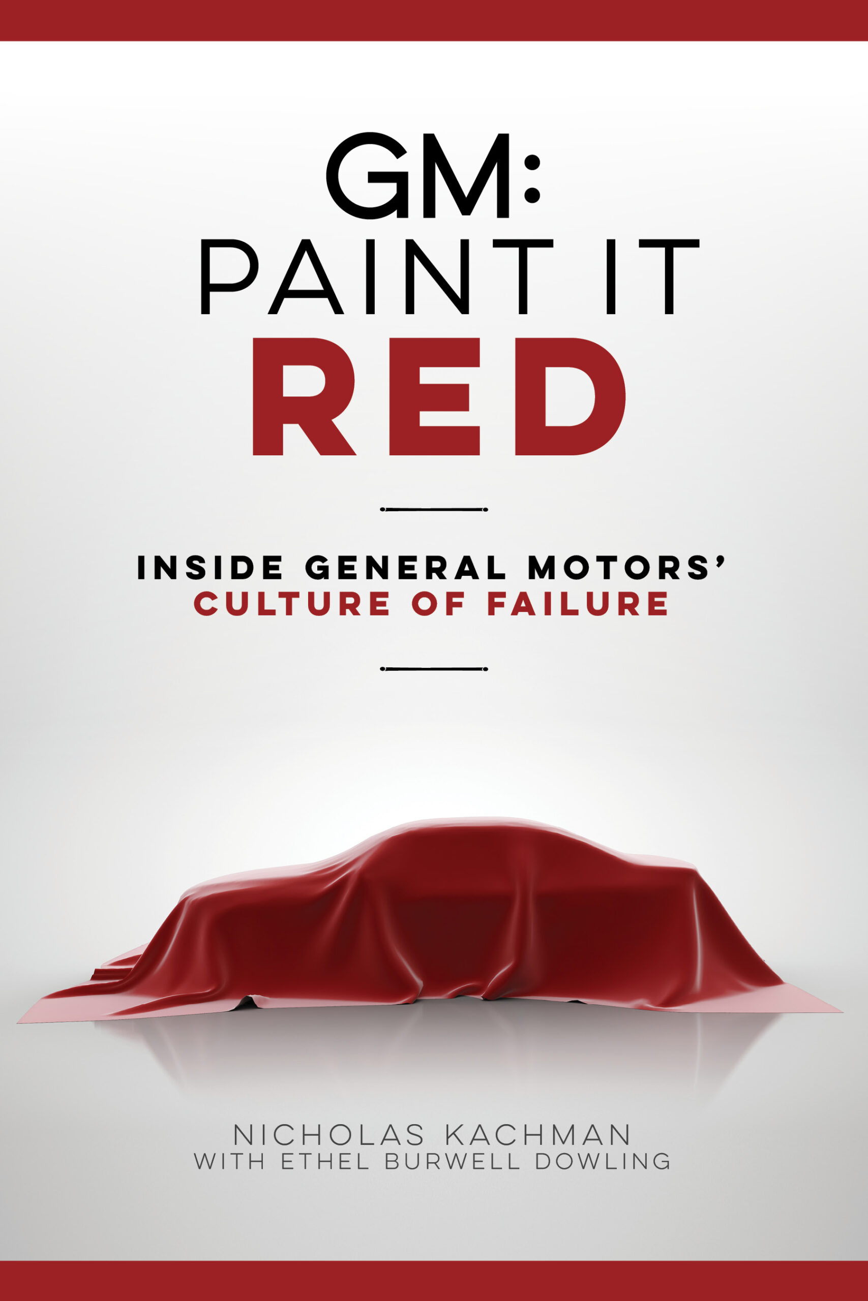 GM: Paint It Red – Inside General Motors’ Culture of Failure featured image